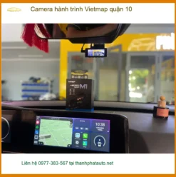 Trung Tâm Lắp Camera Hành Trình Ô Tô Vietmap quận 10 - Gắn Nhanh Trong Ngày