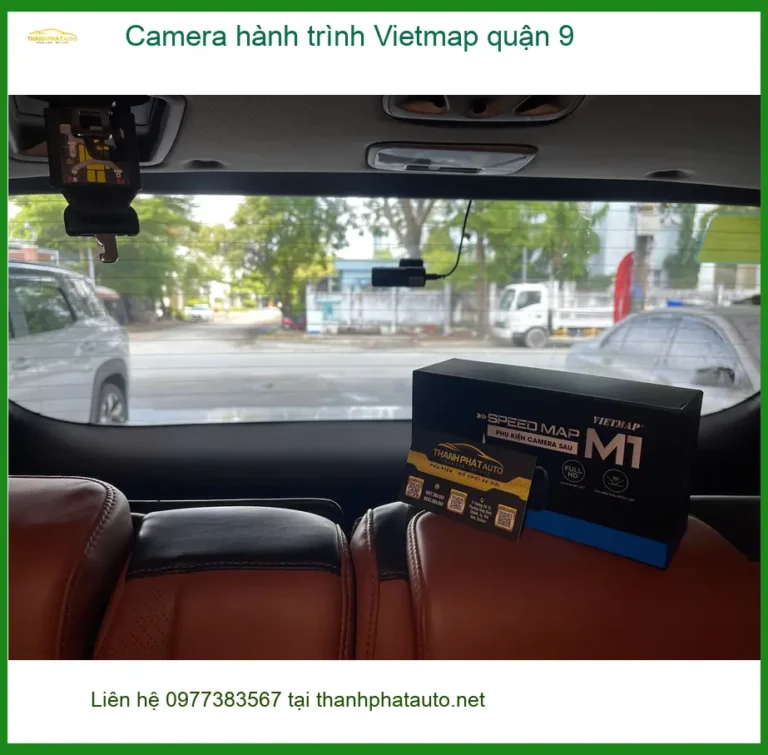 Cửa Hàng Lắp Camera Hành Trình Ô Tô Vietmap Tại Quận 9 - Giá Tốt TPHCM