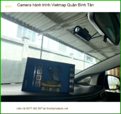 Nơi Lắp Camera Hành Trình Ô Tô hành trình Vietmap Quận Bình Tân - Giá Tốt TPHCM