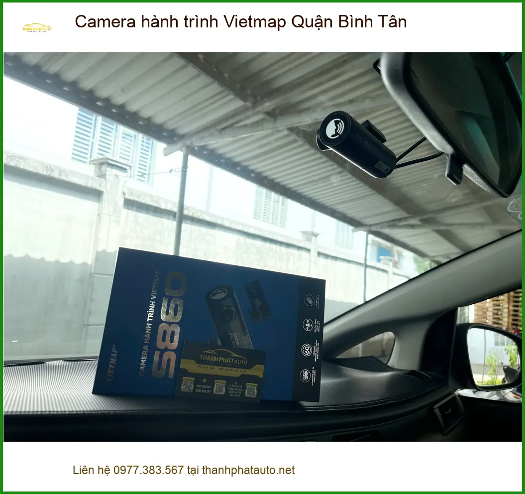 Nơi Lắp Camera Hành Trình Ô Tô hành trình Vietmap Quận Bình Tân - Giá Tốt TPHCM