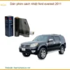 Dán Phim Cách Nhiệt Ford Everest 2011 - Nơi Gắn Phim Giá Tốt TPHCM