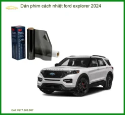 Dán Phim Cách Nhiệt Ford Explorer 2024 - Trung Tâm Lắp Đặt Uy Tín TPHCM