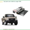 Dán Phim Cách Nhiệt Ford Ranger 2006 - Trung Tâm Lắp Đặt Chính Hãng TPHCM