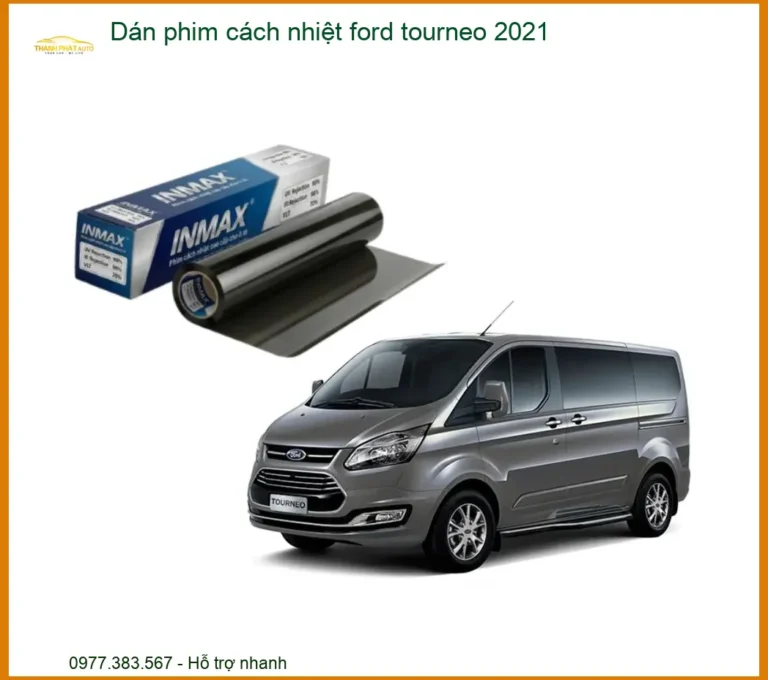 Dán Phim Cách Nhiệt Ô Tô Ford Tourneo 2021 - Địa Chỉ Lắp Đặt Uy Tín TPHCM
