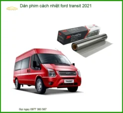 Dán phim cách nhiệt Ford Transit 2021 - Nơi Thi Công Chính Hãng TPHCM