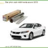 Dán Phim Cách Nhiệt Honda Accord 2013 - Địa Chỉ Lắp Đặt Chính Hãng TPHCM