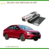 Dán Phim Cách Nhiệt Honda City 2021 - Trung Tâm Gắn Chính Hãng TPHCM