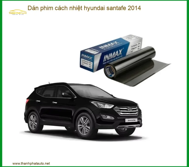 Dán Phim Cách Nhiệt Hyundai Santafe 2014 - Trung Tâm Thi Công Chính Hãng TPHCM