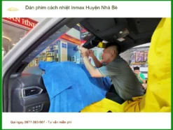 Nơi Dán Phim Cách Nhiệt Ô Tô Inmax Tại Huyện Nhà Bè - Giá Tốt TPHCM
