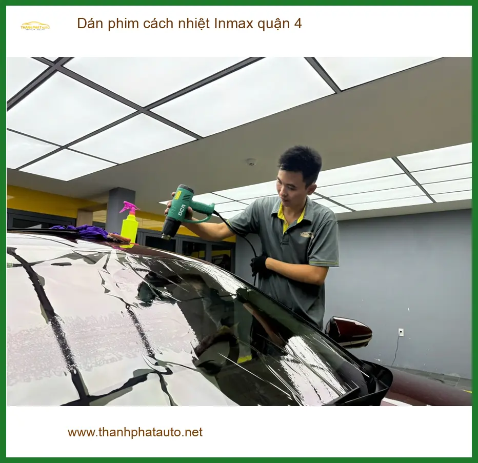 Trung Tâm Dán Phim Cách Nhiệt Inmax Ô Tô Tại Quận 4 - Thi Công Chuyên Nghiệp ảnh thực tế 2
