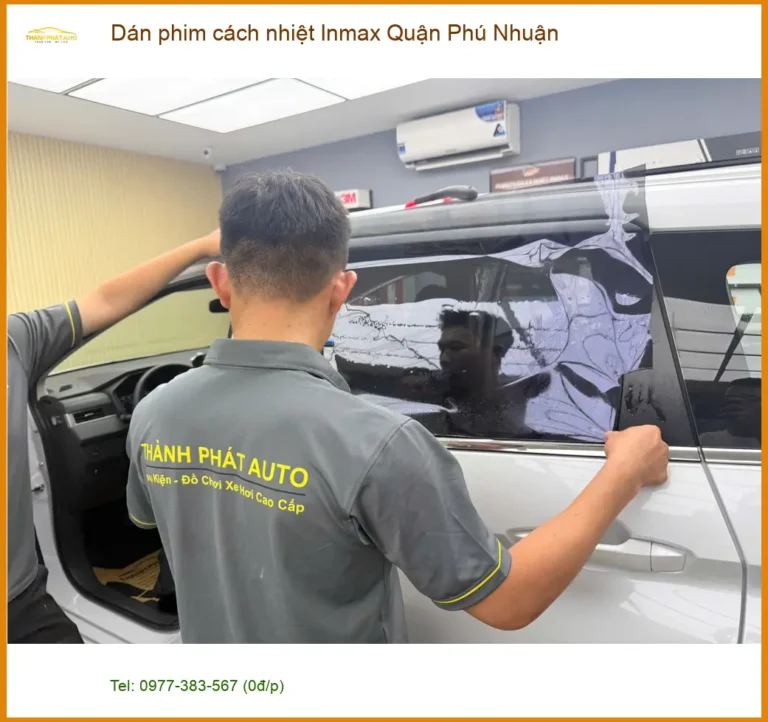 Trung Tâm Dán Phim Cách Nhiệt Inmax Ô Tô Quận Phú Nhuận - Giá Tốt TPHCM