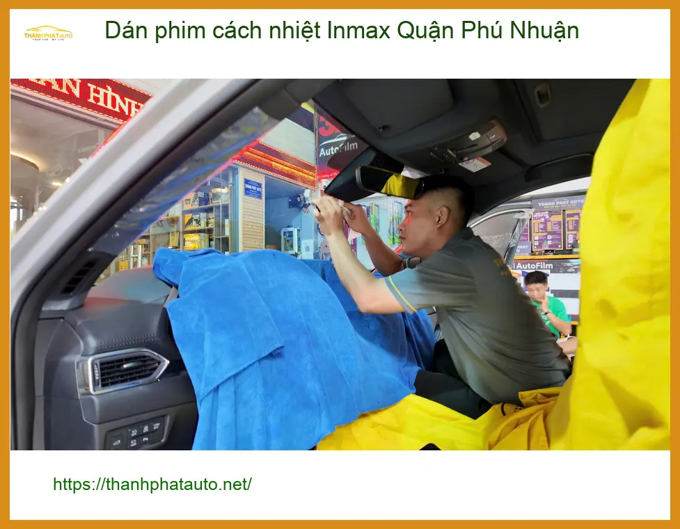 Trung Tâm Dán Phim Cách Nhiệt Inmax Ô Tô Quận Phú Nhuận - Giá Tốt TPHCM ảnh thực tế 2