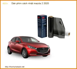 Dán Phim Cách Nhiệt Mazda 2 2020 - Trung Tâm Thi Công Phim Cách Nhiệt Chính Hãng TPHCM
