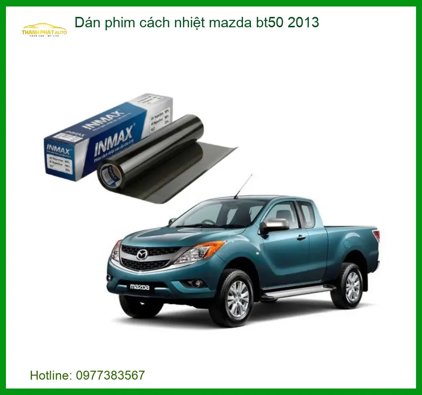 Dán Phim Cách Nhiệt Mazda BT50 2013 - Địa Chỉ Lắp Đặt Uy Tín TPHCM