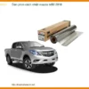 Dán Phim Cách Nhiệt Ô Tô Mazda BT50 Đời 2016 - Địa Chỉ Lắp Đặt Uy Tín TPHCM