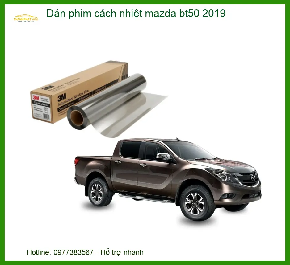 Dán Phim Cách Nhiệt Mazda BT50 2019 - Địa Chỉ Lắp Đặt Uy Tín TPHCM