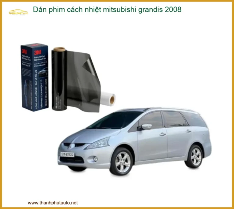 Dán Phim Cách Nhiệt Mitsubishi Grandis 2008 - Địa Chỉ Lắp Đặt Chính Hãng TPHCM