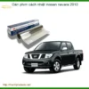 Dán Phim Cách Nhiệt Nissan Navara 2010 - Đơn Vị Thi Công Uy Tín TPHCM