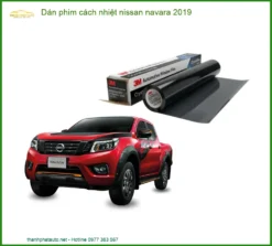 Dán Phim Cách Nhiệt Nissan Navara 2019 - Địa Chỉ Lắp Đặt Chính Hãng TPHCM