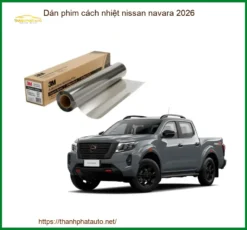 Dán Phim Cách Nhiệt Nissan Navara 2026 - Địa Chỉ Lắp Đặt Uy Tín TPHCM
