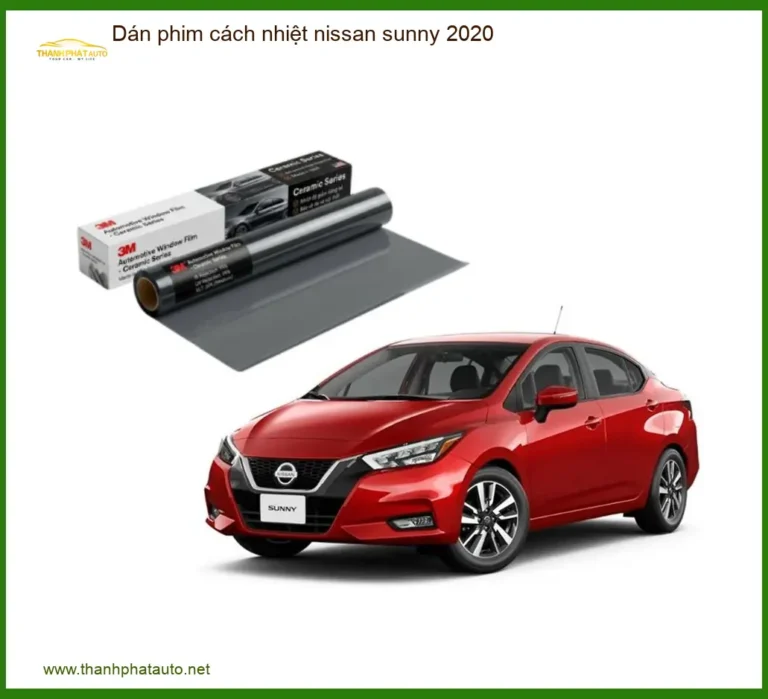 Dán Phim Cách Nhiệt Ô Tô Nissan Sunny 2020 - Địa Chỉ Lắp Đặt Uy Tín TPHCM