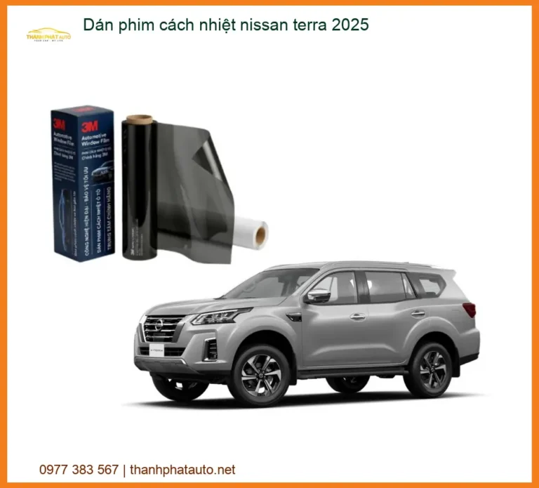 Dán Phim Cách Nhiệt Nissan Terra 2025 - Địa Chỉ Lắp Đặt Uy Tín TPHCM