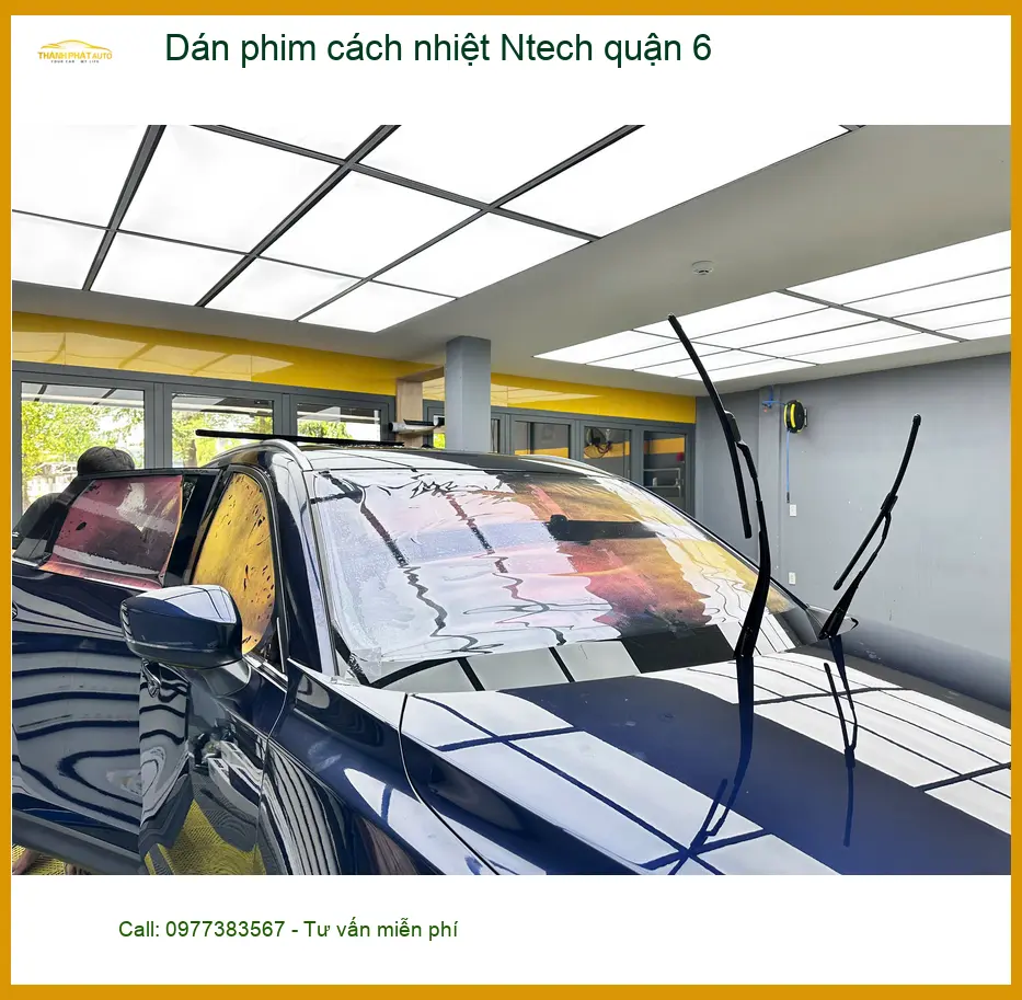 Địa Chỉ Dán Phim Cách Nhiệt Ô Tô Ntech Quận 6 - Lắp Đặt Uy Tín TPHCM ảnh thực tế 3