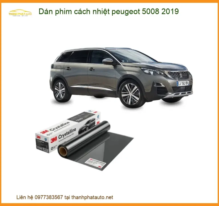 Dán Phim Cách Nhiệt Peugeot 5008 2019 - Địa Chỉ Lắp Đặt Chính Hãng TPHCM