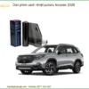 Dán Phim Cách Nhiệt Subaru Forester 2026 - Trung Tâm Thi Công Chính Hãng TPHCM