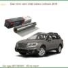 Dán Phim Cách Nhiệt Subaru Outback 2016 - Địa Chỉ Lắp Đặt Uy Tín TPHCM