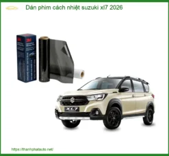 Dán Phim Cách Nhiệt Suzuki XL7 2026 - Trung Tâm Lắp Đặt Uy Tín TPHCM