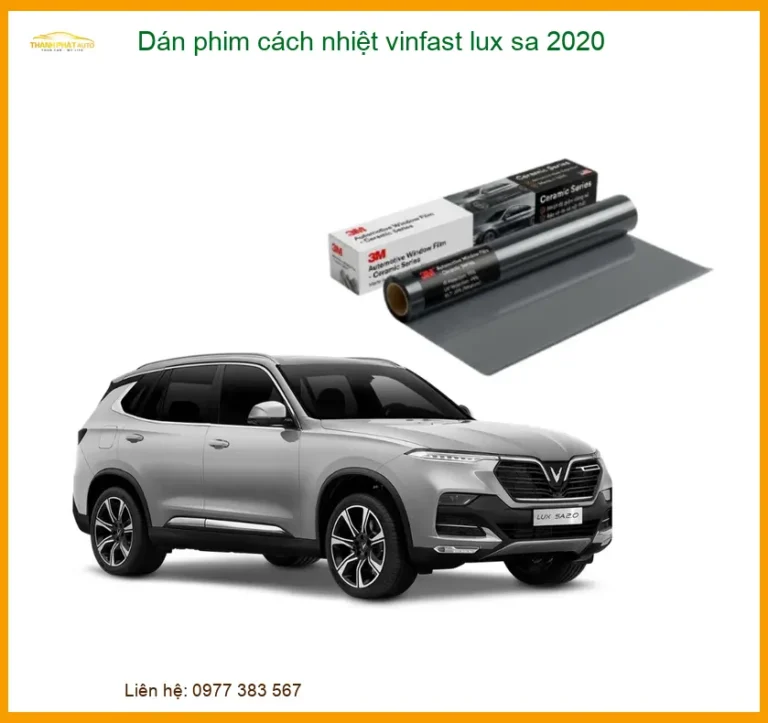 Dán Phim Cách Nhiệt Vinfast Lux SA 2020 - Địa Chỉ Lắp Đặt Uy Tín TPHCM