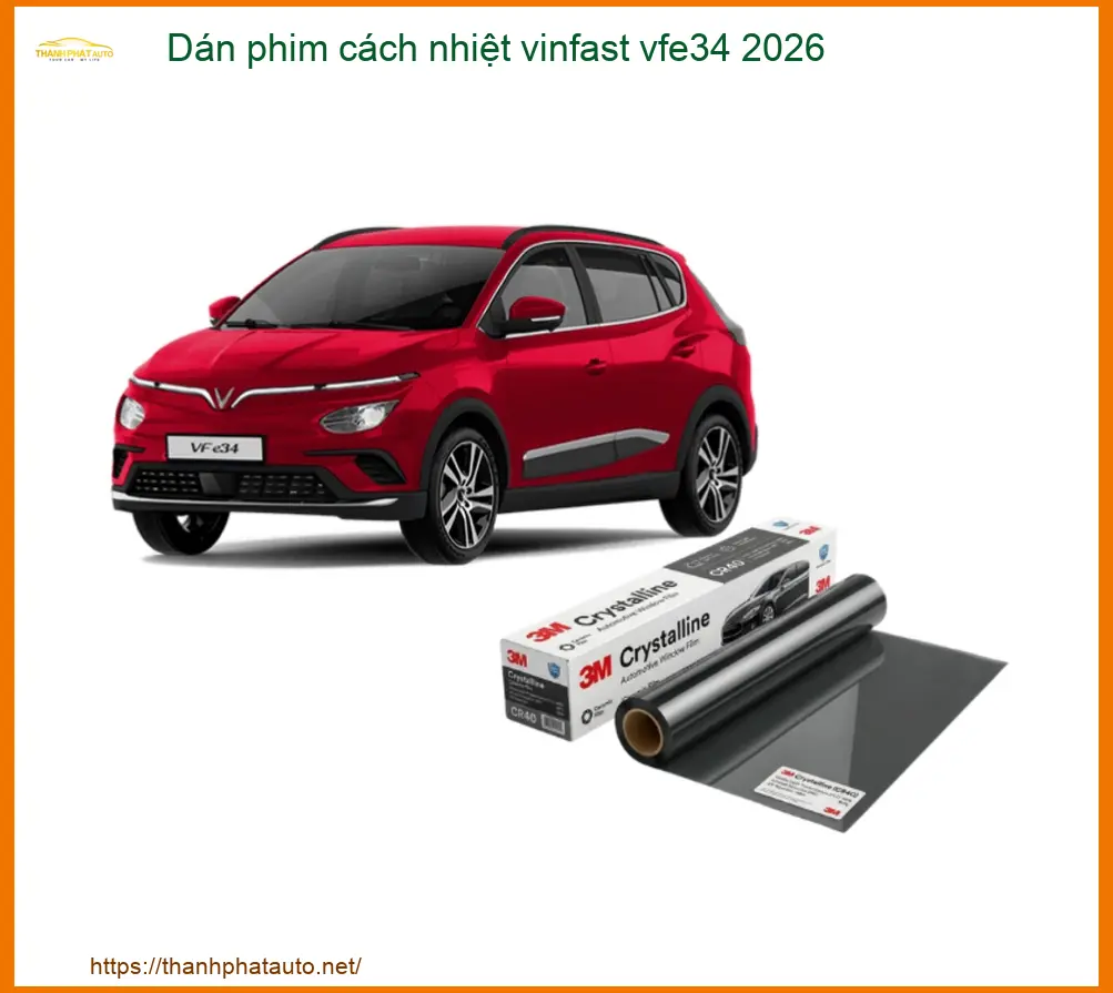 Dán Phim Cách Nhiệt Vinfast VF e34 2026 - Trung Tâm Lắp Đặt Chính Hãng TPHCM