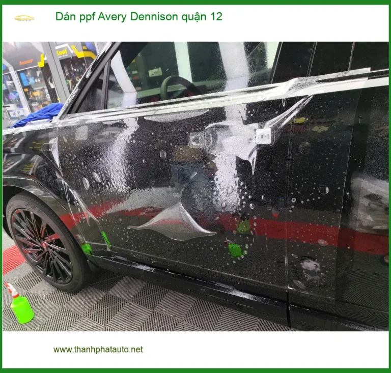 Đơn Vị Thi Công Dán PPF Ô Tô ppf Avery Dennison quận 12 - Giá Tốt TPHCM