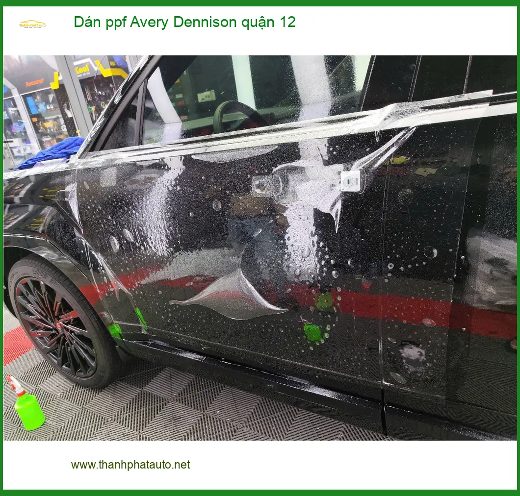 Đơn Vị Thi Công Dán PPF Ô Tô ppf Avery Dennison quận 12 - Giá Tốt TPHCM