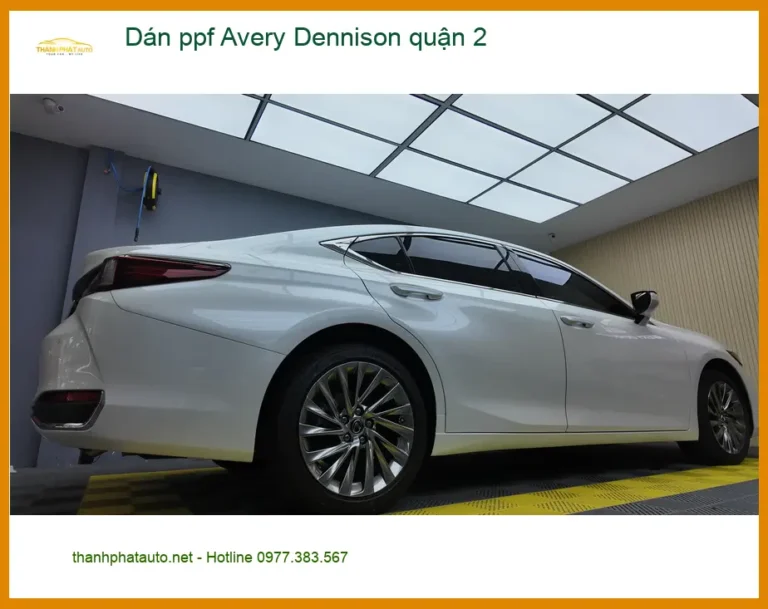 Trung Tâm Dán PPF Ô Tô ppf Avery Dennison quận 2 - Thi Công Chuyên Nghiệp