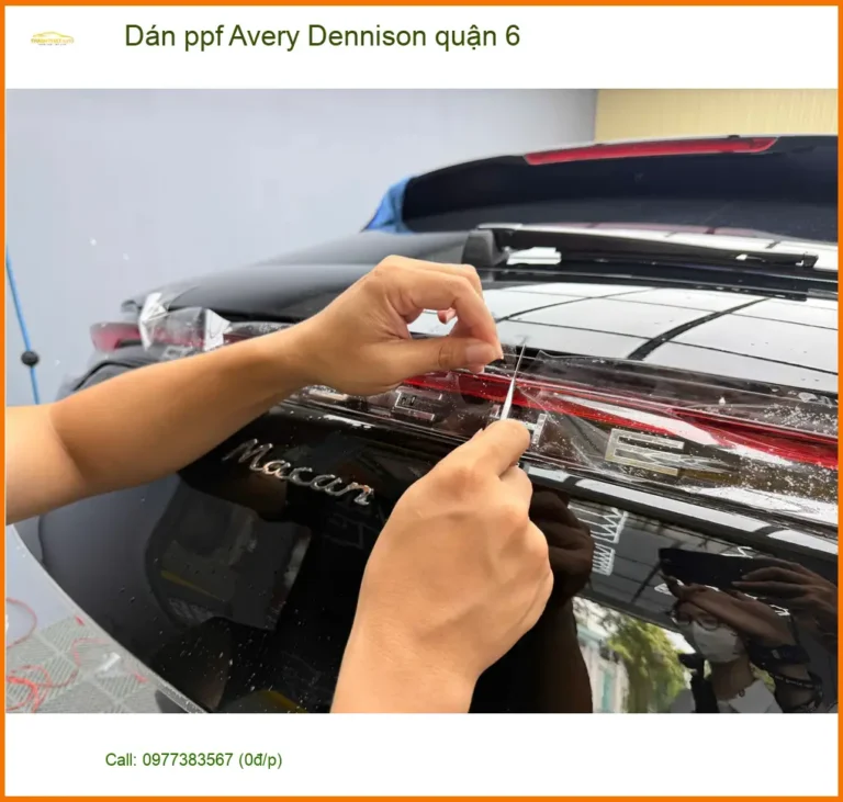 Địa Chỉ Dán PPF Ô Tô ppf Avery Dennison Tại Quận 6 - Thi Công Chuyên Nghiệp