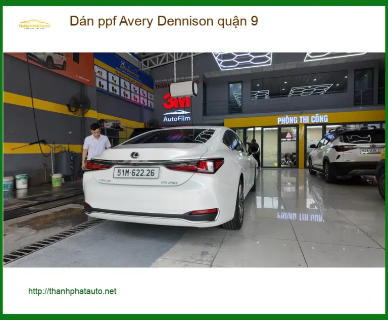 Địa Chỉ Dán PPF Ô Tô ppf Avery Dennison quận 9 - Thi Công Chuyên Nghiệp