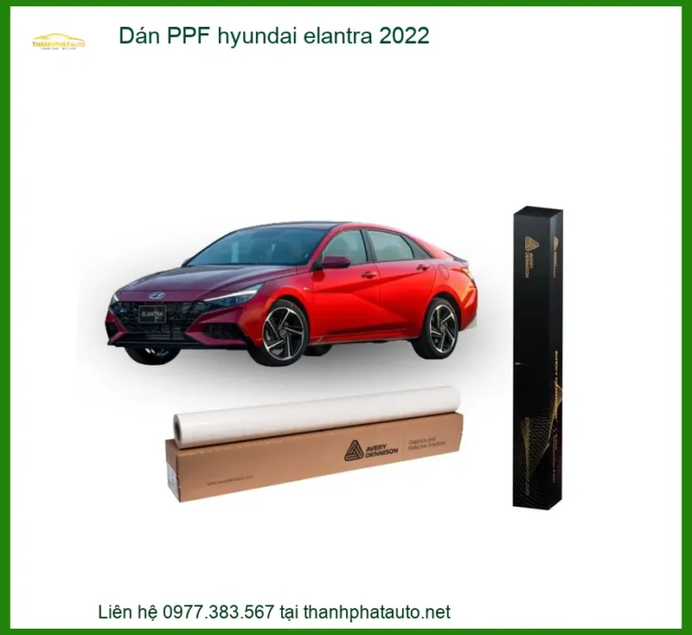 Dán Phim PPF Bảo Vệ Sơn Hyundai Elantra 2022 - Địa Chỉ Lắp Đặt Uy Tín TPHCM