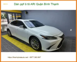 Trung Tâm Dán PPF Ô Tô ppf ô tô ARI Quận Bình Thạnh - Thi Công Chuyên Nghiệp