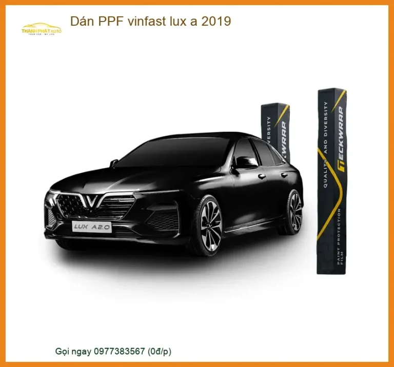 Dán Phim PPF VinFast Lux A 2019 - Trung Tâm Thi Công Uy Tín TPHCM
