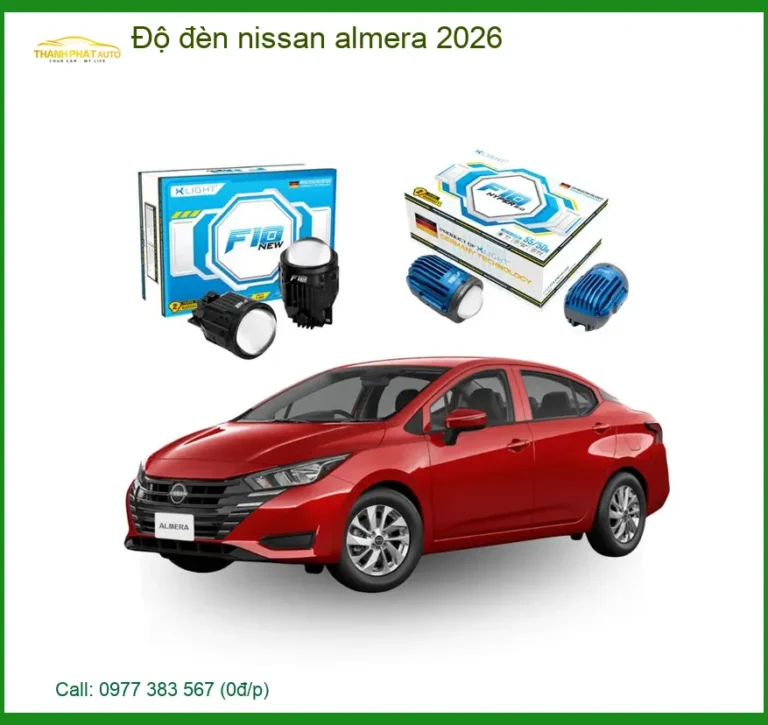 Độ Đèn Bi LED Nissan Almera 2026 - Trung Tâm Độ Chính Hãng TPHCM