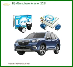 Độ Đèn Subaru Forester 2021 - Địa Chỉ Lắp Đặt Uy Tín TPHCM