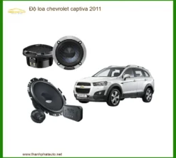 Độ Loa Chevrolet Captiva 2011 - Trung Tâm Nâng Cấp Giá Tốt TPHCM