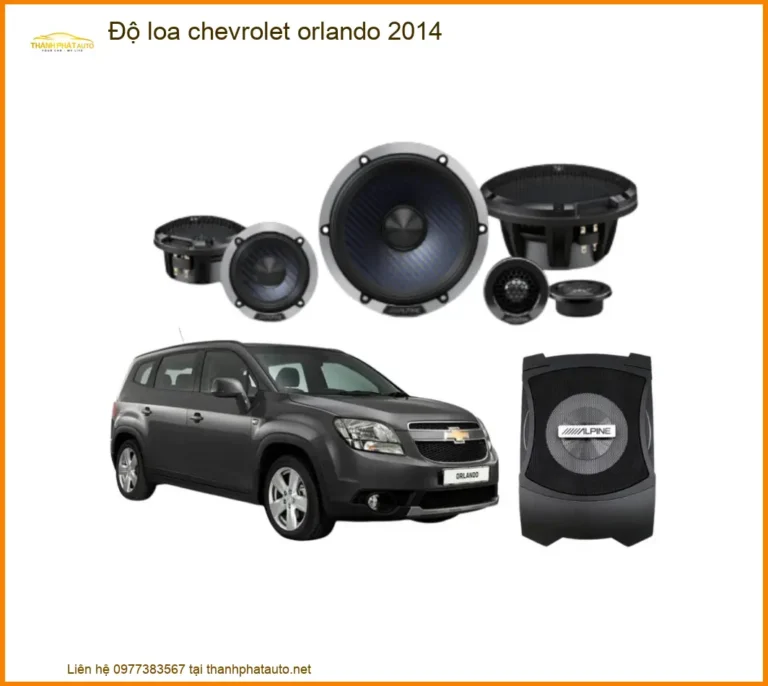 Độ Loa Chevrolet Orlando 2014 - Trung Tâm Nâng Cấp Loa Chính Hãng TPHCM