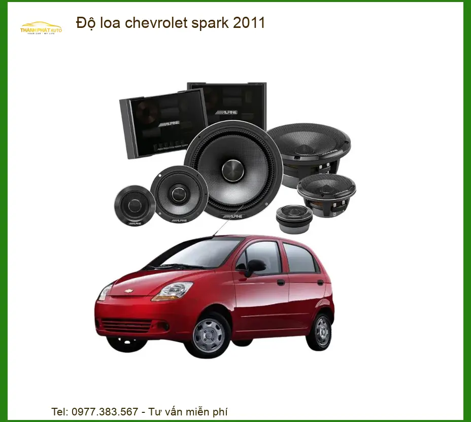 Độ Loa Chevrolet Spark 2011 - Trung Tâm Nâng Cấp Uy Tín TPHCM