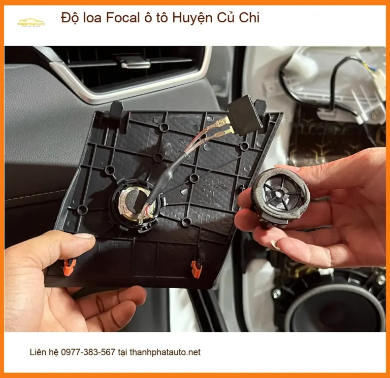 Địa Chỉ Độ Loa Ô Tô loa Focal ô tô Huyện Củ Chi - Giá Tốt TPHCM