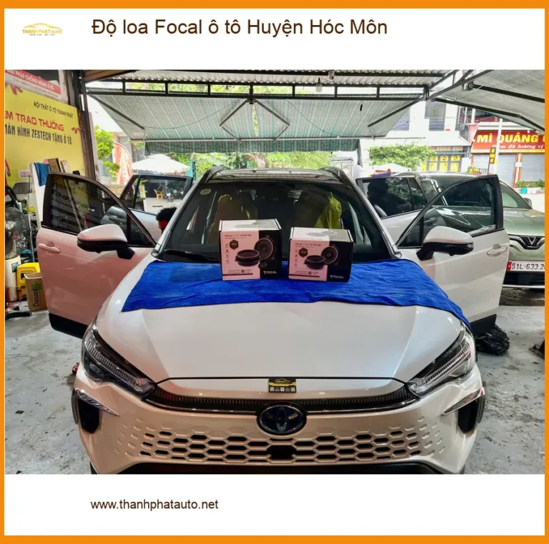 Trung Tâm Độ Loa Ô Tô loa Focal ô tô Huyện Hóc Môn - Nâng Cấp Chính Hãng