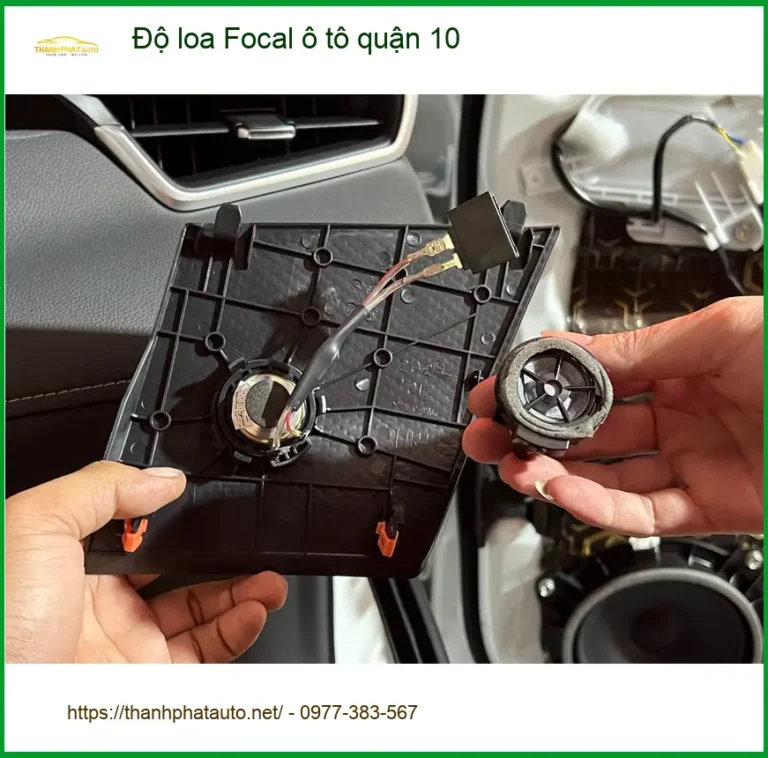 Trung Tâm Lắp Đặt Độ Loa Ô Tô loa Focal ô tô quận 10 - Nâng Cấp Chính Hãng