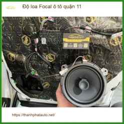 Trung Tâm Độ Loa Ô Tô loa Focal ô tô quận 11 - Thi Công Chuyên Nghiệp